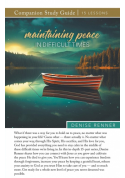 Maintaining Peace in Difficult Times Study Guide