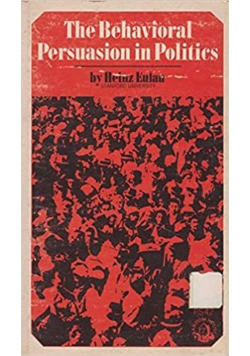 The Behavioral persuasion in Politics