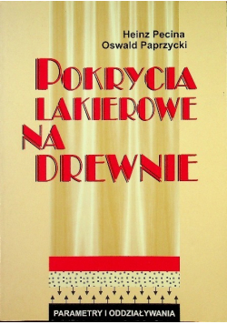 Pokrycia lakierowe na drewnie