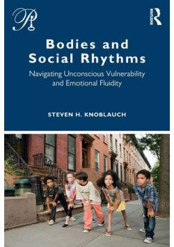 Bodies and Social Rhythms