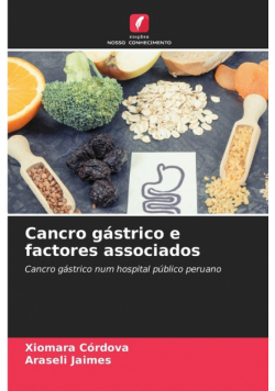 Cancro gástrico e factores associados