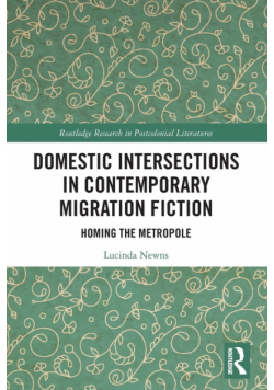 Domestic Intersections in Contemporary Migration Fiction