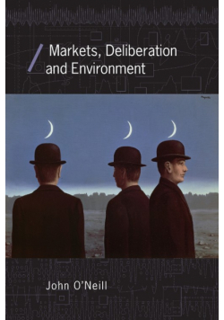 Markets, Deliberation and Environment