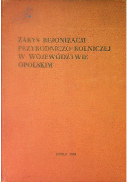 Zarys rejonizacji przyrodniczo-rolniczej w województwie wrocławskim
