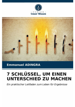 7 Schlüssel, Um Einen Unterschied Zu Machen