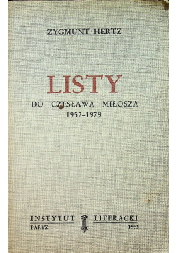 Listy do Czesława Miłosza 1952 1979 II obieg