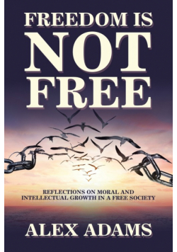 Freedom Is Not Free
