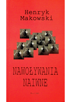 Nawoływania naiwne plus Autograf Makowskiego