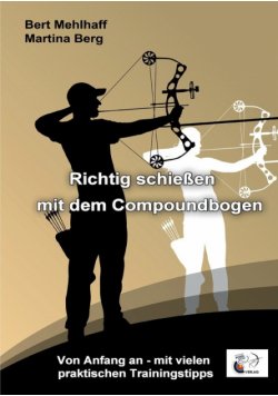 Richtig schießen mit dem Compoundbogen