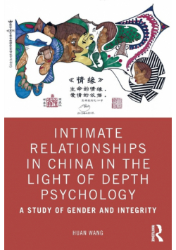 Intimate Relationships in China in the Light of Depth Psychology
