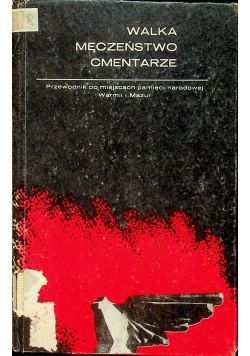 Walka męczeństwo cmentarze
