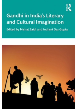 Gandhi in India's Literary and Cultural Imagination