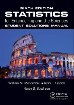 Statistics for Engineering and the Sciences Student Solutions Manual