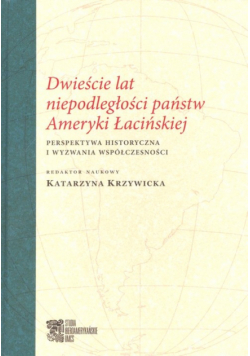 Dwieście lat niepodległości państw Ameryki Łacińskiej