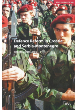 Defence Reform in Croatia and Serbia--Montenegro