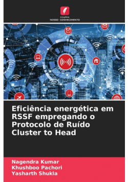 Eficiência energética em RSSF empregando o Protocolo de Ruído Cluster to Head