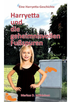 Harryetta und die geheimnisvollen Fußspuren
