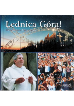 Lednica górą! Elementarz Ojca Jana