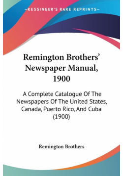Remington Brothers' Newspaper Manual, 1900