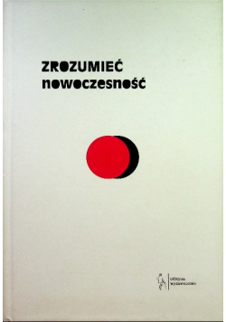 Zrozumieć nowoczesność
