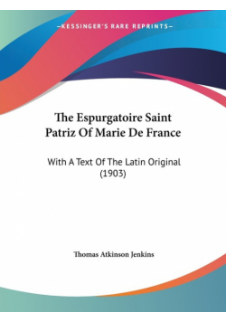 The Espurgatoire Saint Patriz Of Marie De France