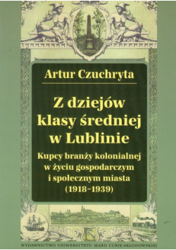 Z dziejów klasy średniej w Lublinie