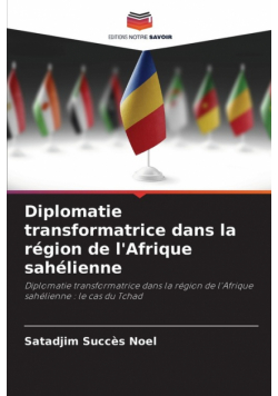 Diplomatie transformatrice dans la région de l'Afrique sahélienne