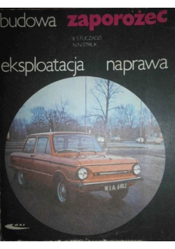 Budowa Zaporożec eksploatacja naprawa