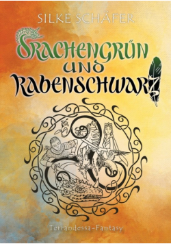 Drachengrün und Rabenschwarz