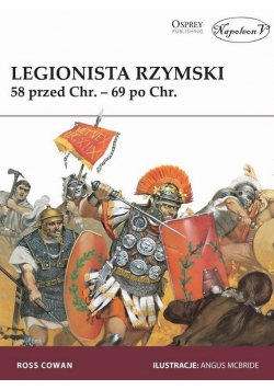 Legionista rzymski 58 przed Chr  69 po Chr
