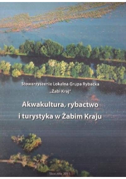 Akwakultura rybactwo i turystyka w Żabim Kraju