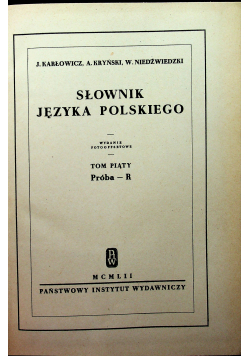 Słownik Języka polskiego Tom Piąty Reprint z 1912 r