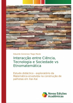 Interacção entre Ciência, Tecnologia e Sociedade vs Etnomatemática
