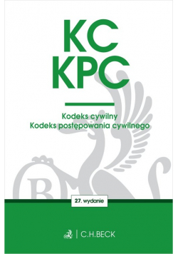 KC. KPC. Kodeks cywilny. Kodeks postępowania cywilnego