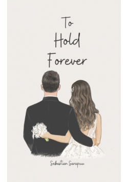 To Hold Forever