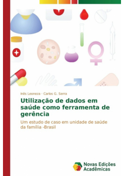 Utilização de dados em saúde como ferramenta de gerência