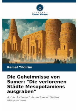 Die Geheimnisse von Sumer