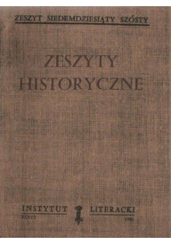 Zeszyty Historyczne Zeszyt siedemdziesiąty szósty