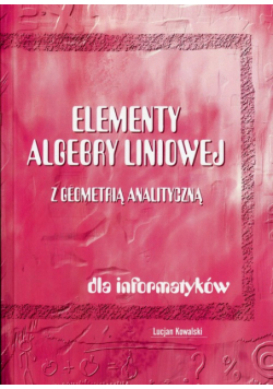 Elementy algebry liniowej z geometrią analityczną