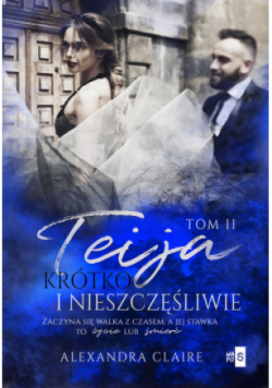 Teija Tom 2 Krótko i nieszczęśliwie
