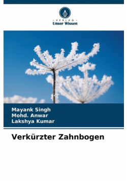 Verkürzter Zahnbogen