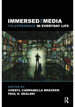 Immersed in Media