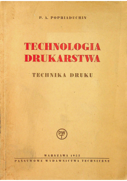 Technologia drukarstwa technika druku