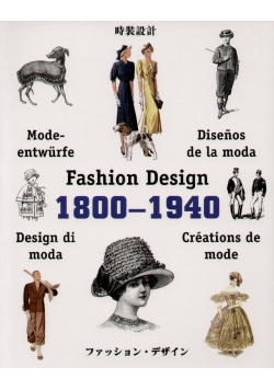 Fashion Design 1800 - 1940