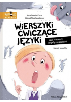 Wierszyki ćwiczące języki, czyli rymowanki logopedyczne dla dzieci