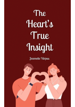 The Heart's True Insight
