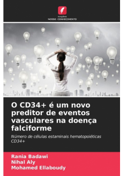 O CD34+ é um novo preditor de eventos vasculares na doença falciforme