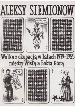 Walki z okupacją w latach 1939 - 1955  między Wisłą a Babią Górą