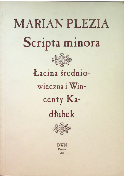 Scripta minora łacina średniowieczna i Wincenty Kadłubek