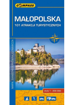 Małopolska 101 atrakcji turystycznych 1:200 000